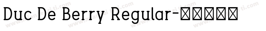 Duc De Berry Regular字体转换